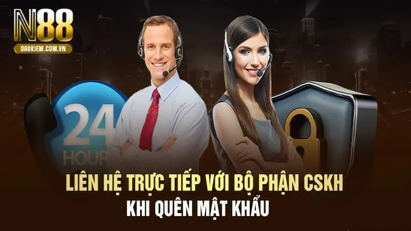 Quên mật khẩu N88 liên hệ