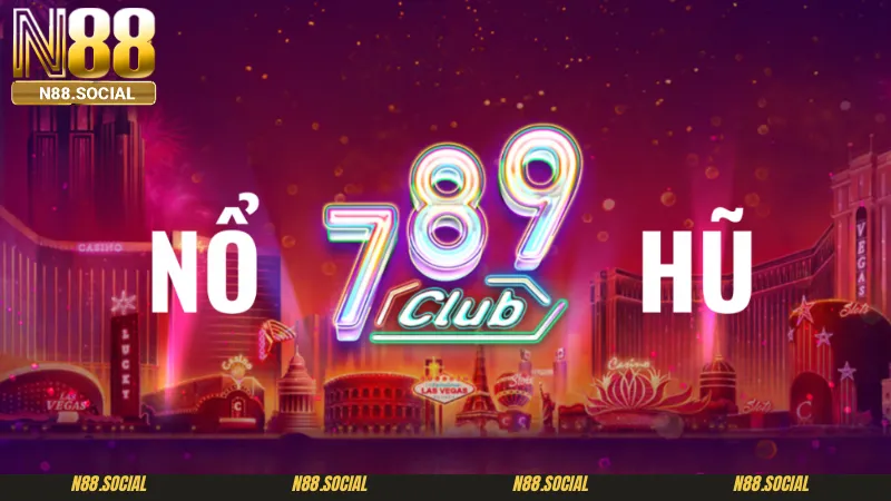 789 top trang nổ hũ uy tín mà người chơi nên tin tưởng