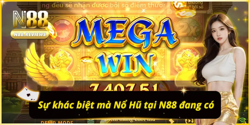 Điểm khác biệt tạo nên sức hút của NỔ HŨ N88