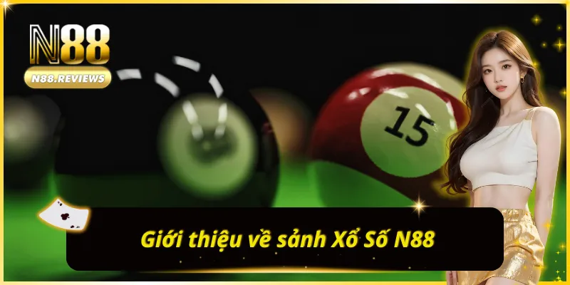 Giới thiệu về Xổ Số N88